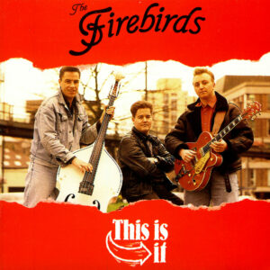 The Firebirds: This is It